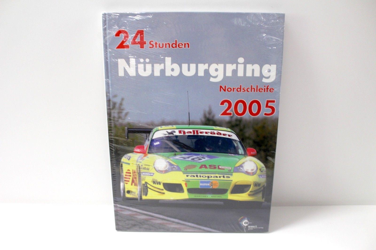 Original 24 h Nürburgring 2005 Porsche Manthey Racing BUCH